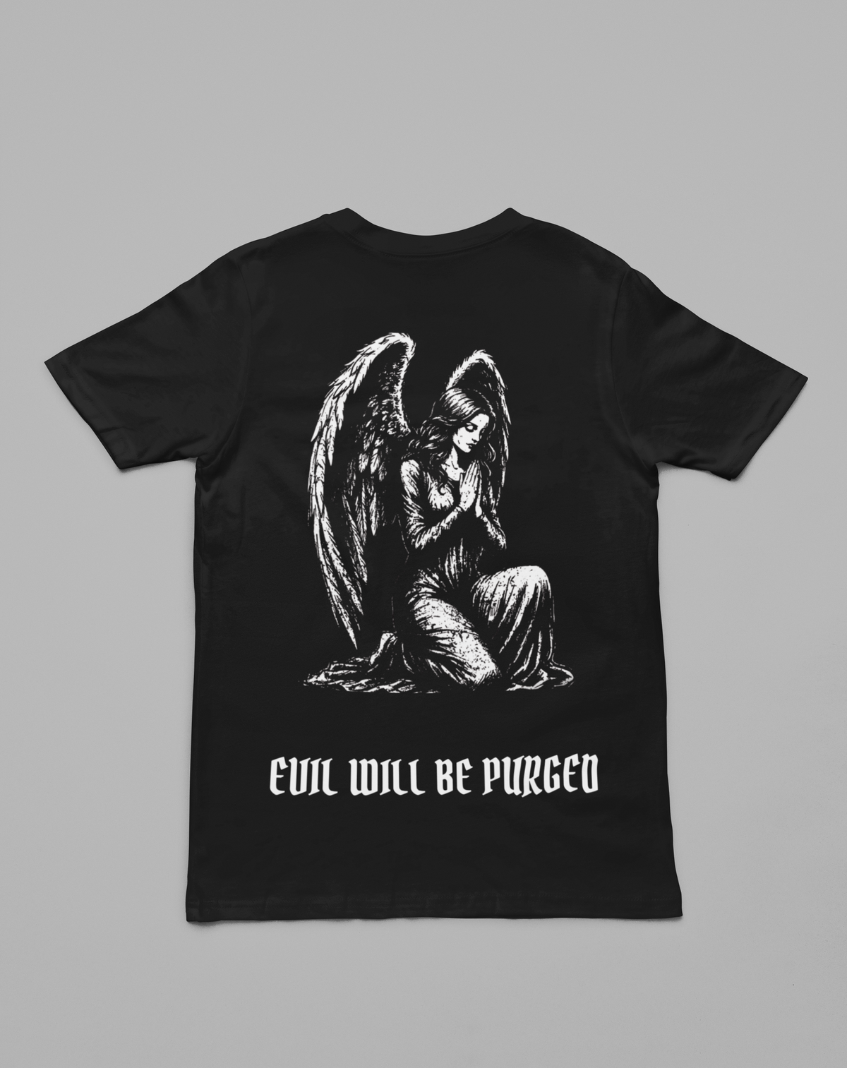 A black short-sleeve t-shirt with a white graphic print of a kneeling angel and the text 'EVIL WILL BE PURGED' on the front, shown against a solid gray background.