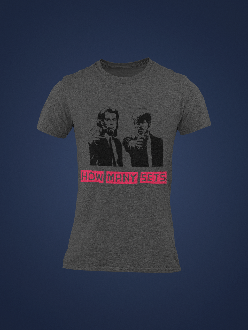 "How Many Sets? Gym Tee"