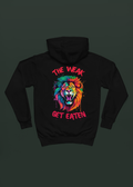 "The Weak Get Eaten Lion Hoodie"