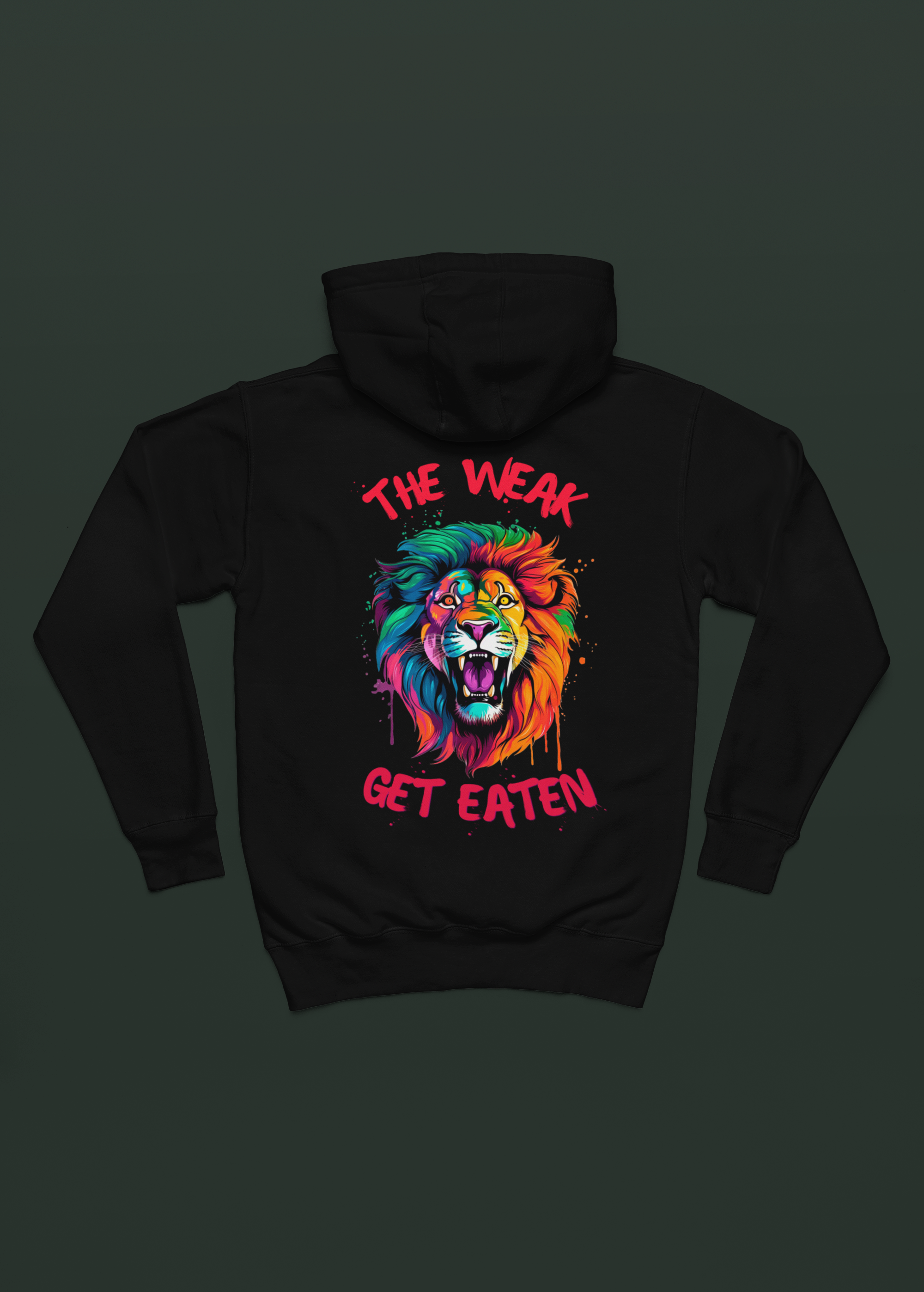 "The Weak Get Eaten Lion Hoodie"