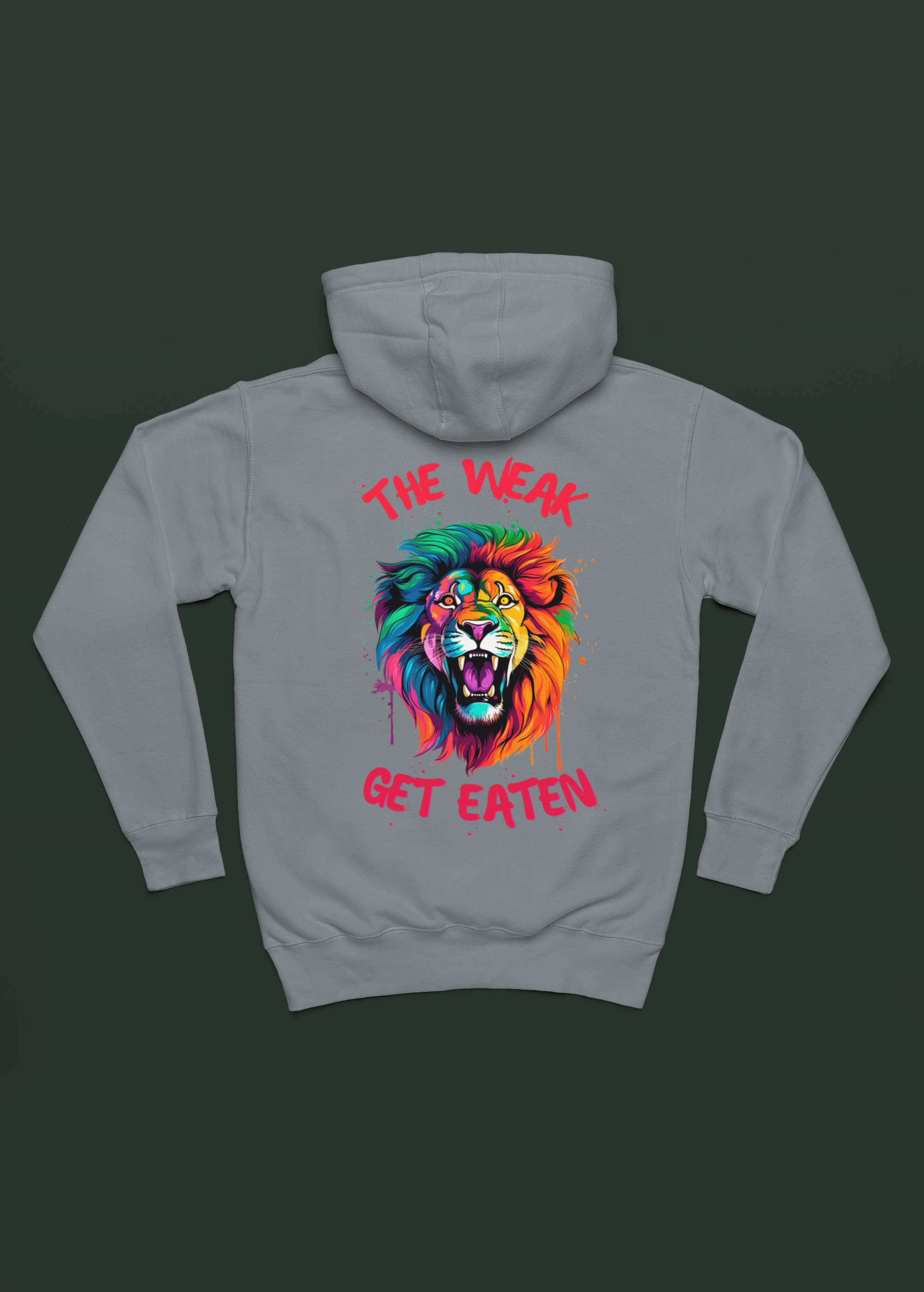 "The Weak Get Eaten Lion Hoodie"