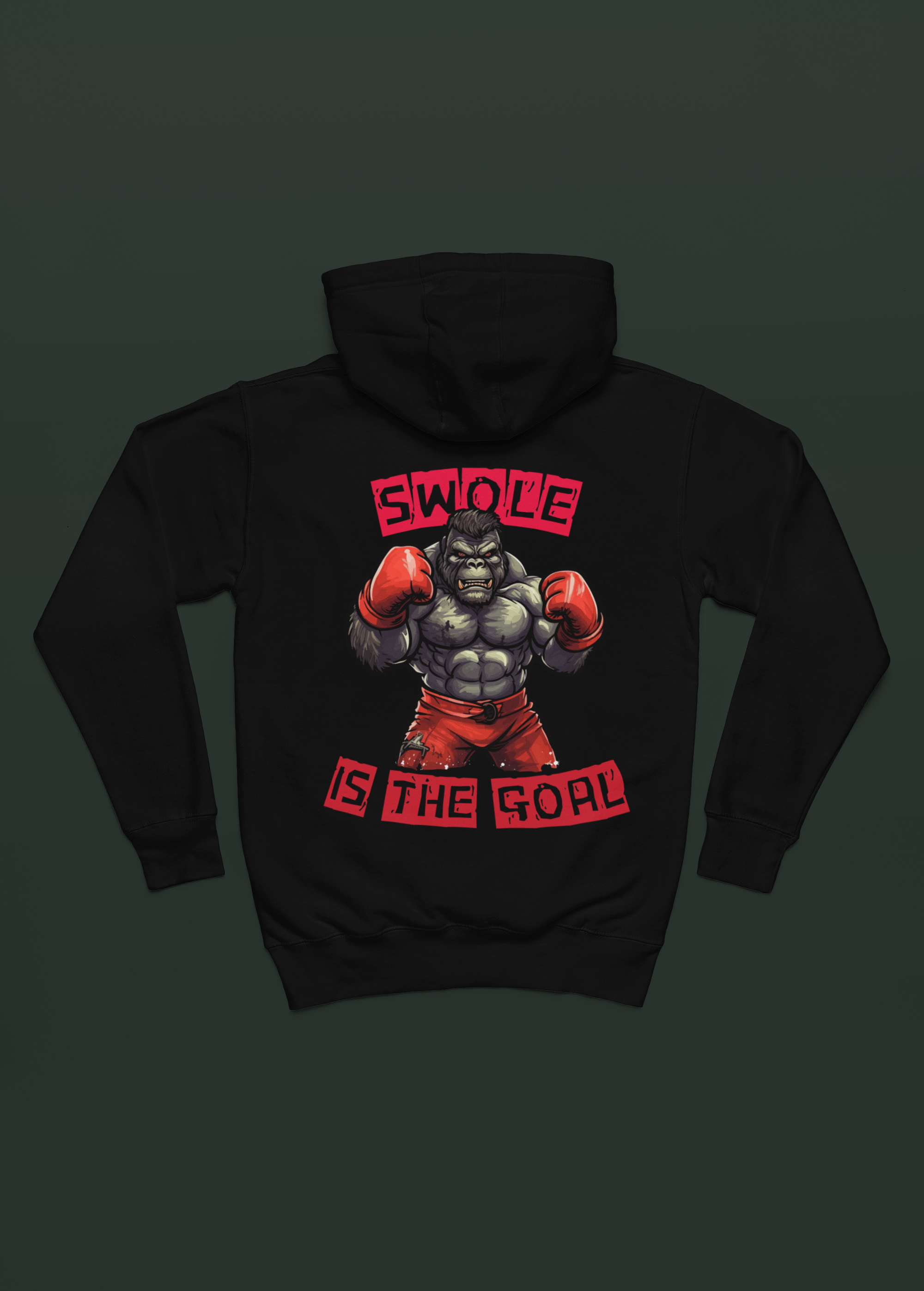"Swole Is the Goal Hoodie"