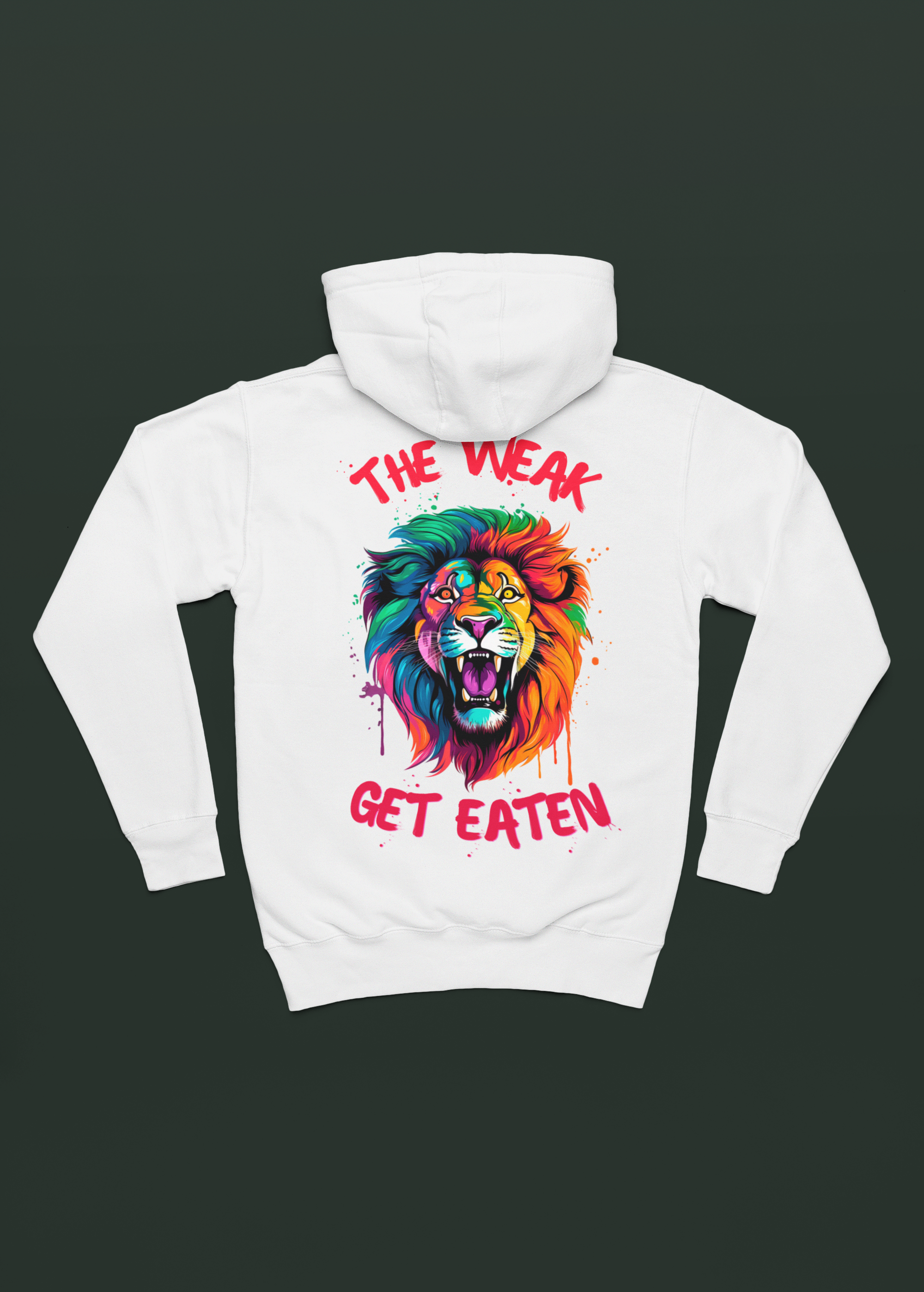 "The Weak Get Eaten Lion Hoodie"